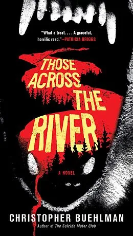E-Book (epub) Those Across the River von Christopher Buehlman