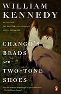 E-Book (epub) Chango's Beads and Two-Tone Shoes von William Kennedy