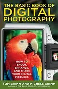 E-Book (epub) The Basic Book of Digital Photography von Tom Grimm, Michele Grimm