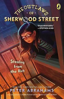 E-Book (epub) The Outlaws of Sherwood Street: Stealing from the Rich von Peter Abrahams