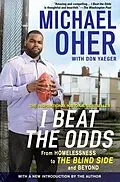 E-Book (epub) I Beat The Odds von Michael Oher