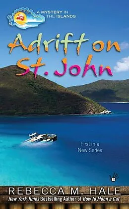 E-Book (epub) Adrift on St. John von Rebecca M. Hale