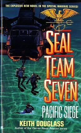 E-Book (epub) Seal Team Seven 08: Pacific Siege von Keith Douglass