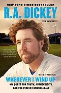 E-Book (epub) Wherever I Wind Up von R. A. Dickey