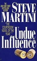 E-Book (epub) Undue Influence von Steve Martini