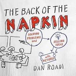 eBook (epub) The Back of the Napkin (Expanded Edition) de Dan Roam