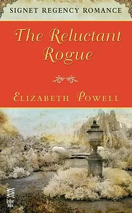 E-Book (epub) The Reluctant Rogue von Elizabeth Powell