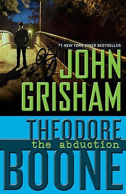 eBook (epub) Theodore Boone: The Abduction de John Grisham