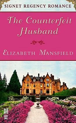 E-Book (epub) The Counterfeit Husband von Elizabeth Mansfield