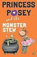 E-Book (epub) Princess Posey and the Monster Stew von Stephanie Greene