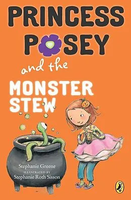 E-Book (epub) Princess Posey and the Monster Stew von Stephanie Greene