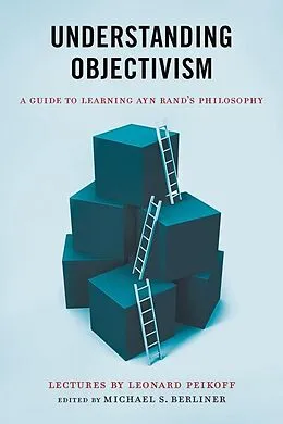 E-Book (epub) Understanding Objectivism von Leonard Peikoff