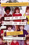 E-Book (epub) Some of My Best Friends Are Black von Tanner Colby
