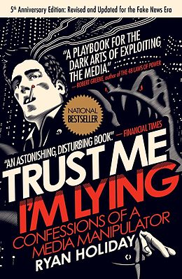 eBook (epub) Trust Me, I'm Lying de Ryan Holiday