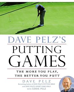 E-Book (epub) Dave Pelz's Putting Games von Dave Pelz