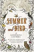 E-Book (epub) Summer and Bird von Katherine Catmull