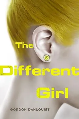 E-Book (epub) The Different Girl von Gordon Dahlquist