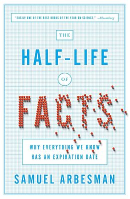 E-Book (epub) The Half-Life of Facts von Samuel Arbesman
