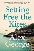 E-Book (epub) Setting Free the Kites von Alex George