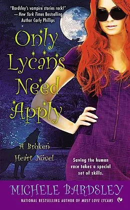 E-Book (epub) Only Lycans Need Apply von Michele Bardsley