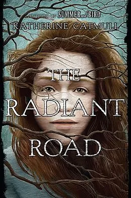 E-Book (epub) The Radiant Road von Katherine Catmull