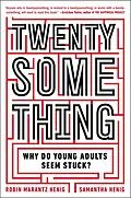 E-Book (epub) Twentysomething von Samantha Henig, Robin Marantz Henig