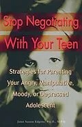 E-Book (epub) Stop Negotiating with Your Teen von Janet Sasson Edgette