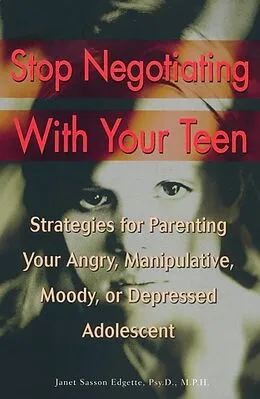 E-Book (epub) Stop Negotiating with Your Teen von Janet Sasson Edgette