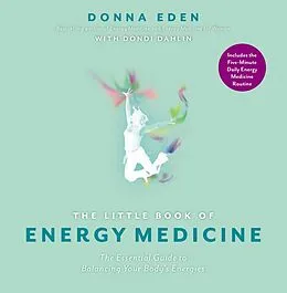 E-Book (epub) The Little Book of Energy Medicine von Donna Eden, Dondi Dahlin