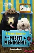 E-Book (epub) A Valiant Quest for the Misfit Menagerie von Jacqueline Resnick