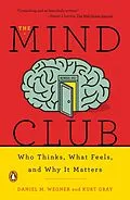 E-Book (epub) The Mind Club von Daniel M. Wegner, Kurt Gray