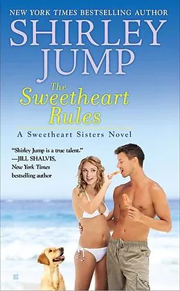 E-Book (epub) The Sweetheart Rules von Shirley Jump