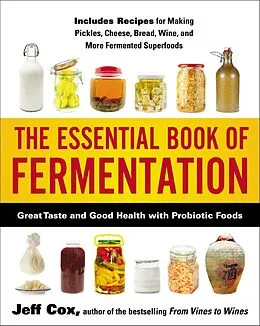 E-Book (epub) The Essential Book of Fermentation von Jeff Cox