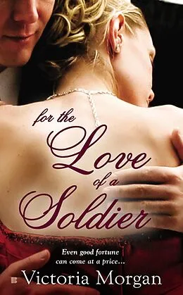 E-Book (epub) For the Love of a Soldier von Victoria Morgan