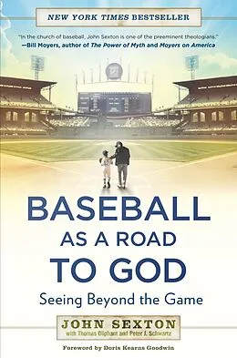 E-Book (epub) Baseball as a Road to God von John Sexton, Thomas Oliphant, Peter J. Schwartz
