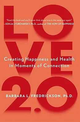 E-Book (epub) Love 2.0 von Barbara L. Fredrickson
