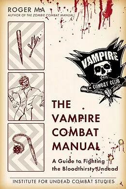 E-Book (epub) The Vampire Combat Manual von Roger Ma