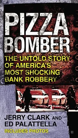 E-Book (epub) Pizza Bomber von Jerry Clark, Ed Palattella