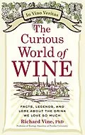E-Book (epub) The Curious World of Wine von Richard Vine