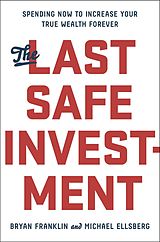 eBook (epub) The Last Safe Investment de Bryan Franklin, Michael Ellsberg