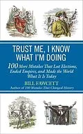E-Book (epub) Trust Me, I Know What I'm Doing von Bill Fawcett