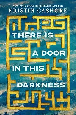 E-Book (epub) There Is a Door in This Darkness von Kristin Cashore