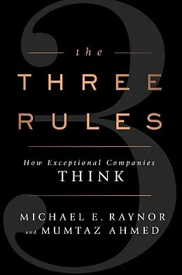 E-Book (epub) The Three Rules von Michael E. Raynor, Mumtaz Ahmed