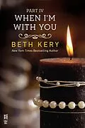 E-Book (epub) When I'm With You Part IV von Beth Kery