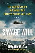E-Book (epub) Savage Will von Timothy M. Gay