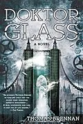 E-Book (epub) Doktor Glass von Thomas Brennan