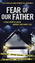 E-Book (epub) Fear of Our Father von Stacey Kananen, Lisa Bonnice