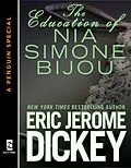 E-Book (epub) The Education of Nia Simone Bijou von Eric Jerome Dickey