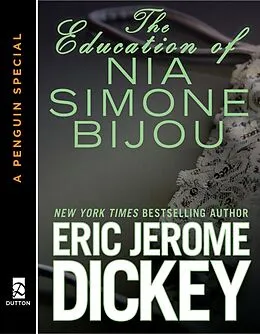 E-Book (epub) The Education of Nia Simone Bijou von Eric Jerome Dickey