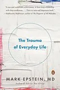 E-Book (epub) The Trauma of Everyday Life von Mark Epstein
